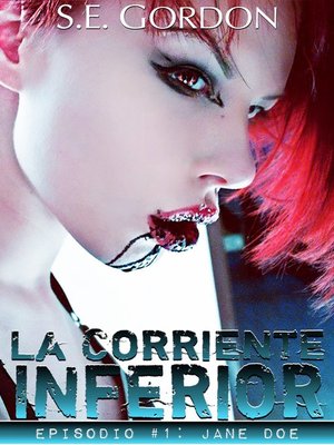 cover image of La Corriente Inferior--Episodio #1